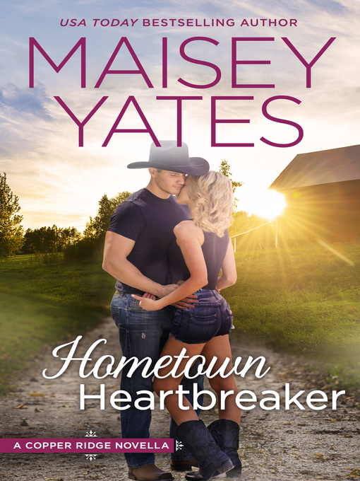 Title details for Hometown Heartbreaker by Maisey Yates - Available
